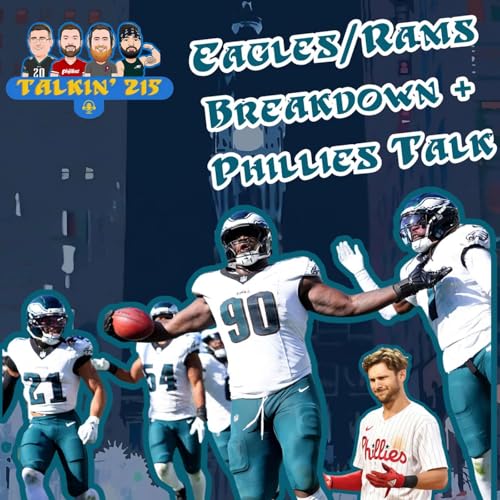 Eagles/Rams Breakdown + Phillies Talk