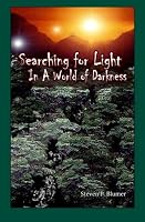 Searching for Light In A World of Darkness 1479145416 Book Cover