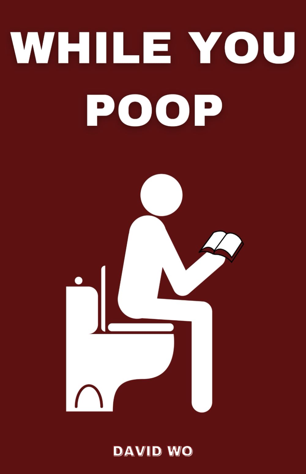While You Poop: Funny Bathroom Activity Book With Puzzles, Fun Facts, Mazes And Searches & Much More For Adults (The Ultimate Bathroom Activity Book)