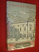 Crockford's: Or, The Goddess of Chance in St. James's Street, 1828-1844 B0006AUD3I Book Cover