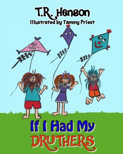 If I Had My Druthers