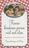  Franse kinderen gooien niet met eten: opvoedadviezen uit Parijs