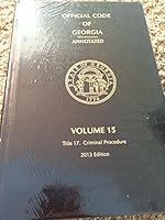 Official Code of Georgia Annotated, Volume 15 (Title 17. Criminal Procedure) 1997 edition with supplement B00DX7CWMG Book Cover