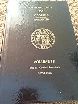 Unknown Binding Official Code of Georgia Annotated, Volume 15 (Title 17. Criminal Procedure) Book