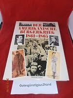 Der Amerikanische Bürgerkrieg: 1861 1865 3893503552 Book Cover