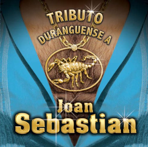 Sebastian, Joan: Tributo Durangeuense