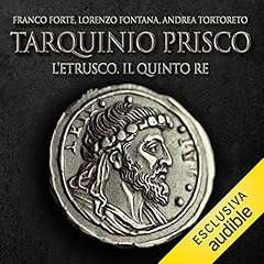 Couverture de Tarquinio Prisco - L'etrusco. Il quinto re