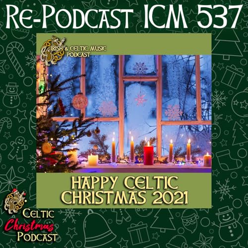 Happy Celtic Christmas with Irish & Celtic Music Podcast #75 Podcast Por  arte de portada