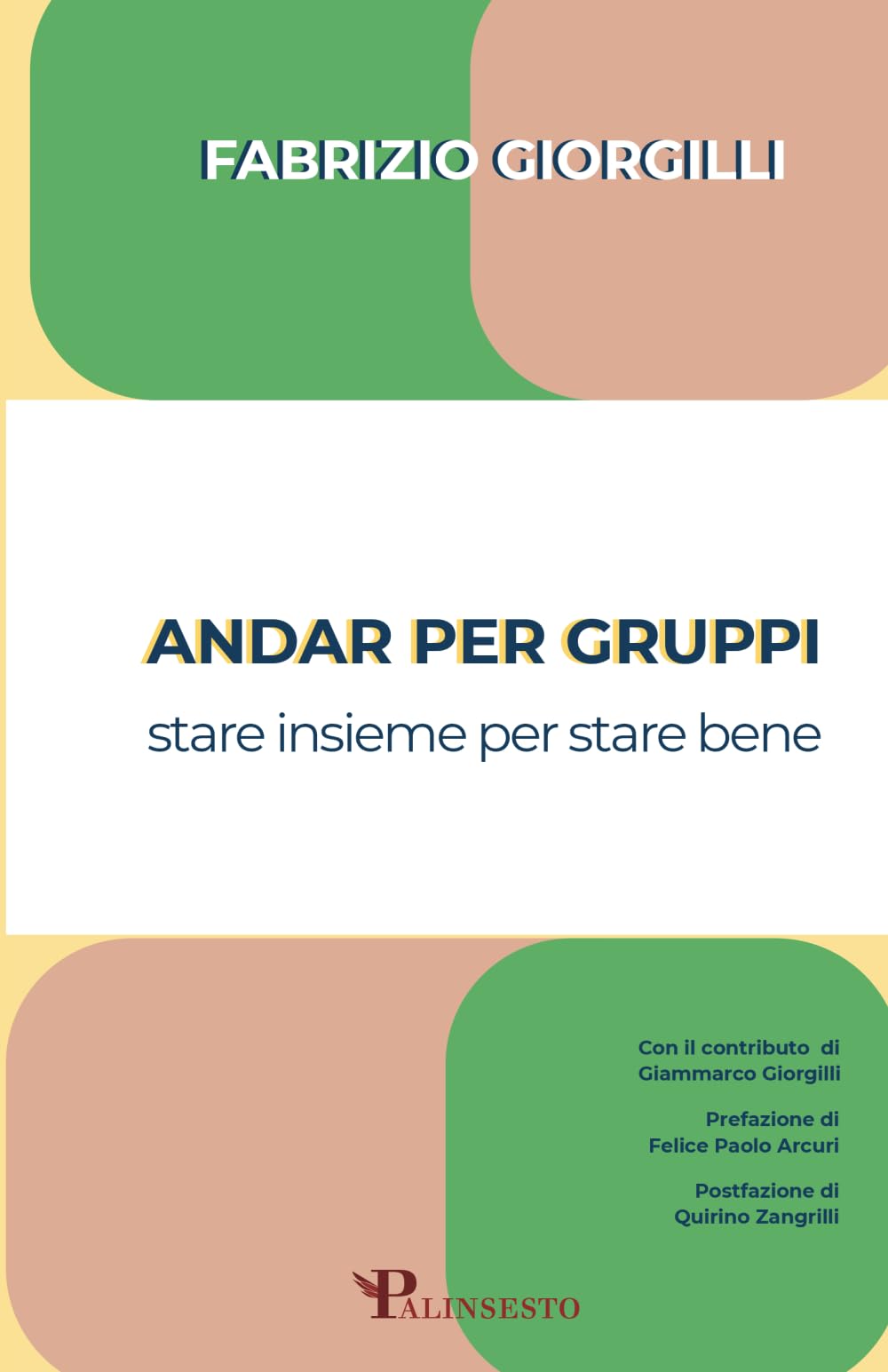 Andar per gruppi: Stare insieme per stare bene