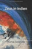 Zeus in Indien - Thomas Gaitanides