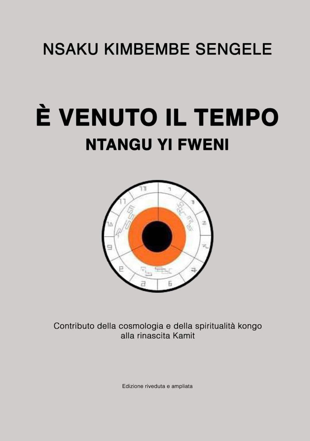È venuto il tempo: Ntangu yi fweni