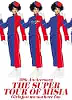 ミュージック 20th Anniversary THE SUPER TOUR OF MISIA Amazon.co.jp: 20th Anniversary THE SUPER TOUR OF MISIA Girls