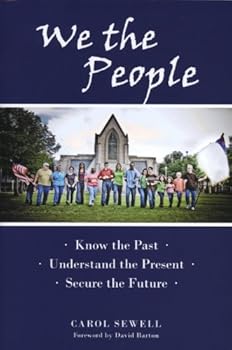 Perfect Paperback We the People: Know the Past, Understand the Present, Secure the Future Book