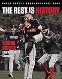 The Rest Is History: Boston Red Sox: 2018 World Series Champions - Triumph Books