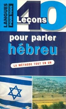 Paperback 40 Lecons pour Parlez L'Hebreu Moderne (Langues por Tous) (French/Hebrew Edition) [French] Book