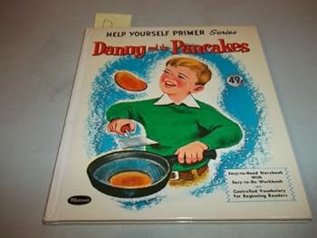 Unknown Binding Danny & the Pancakes Help Yourself Primer Book