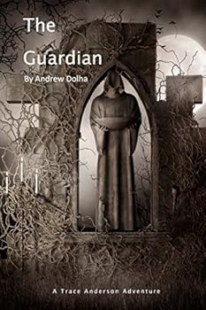Paperback The Guardian: A Trace Anderson Adventure Book