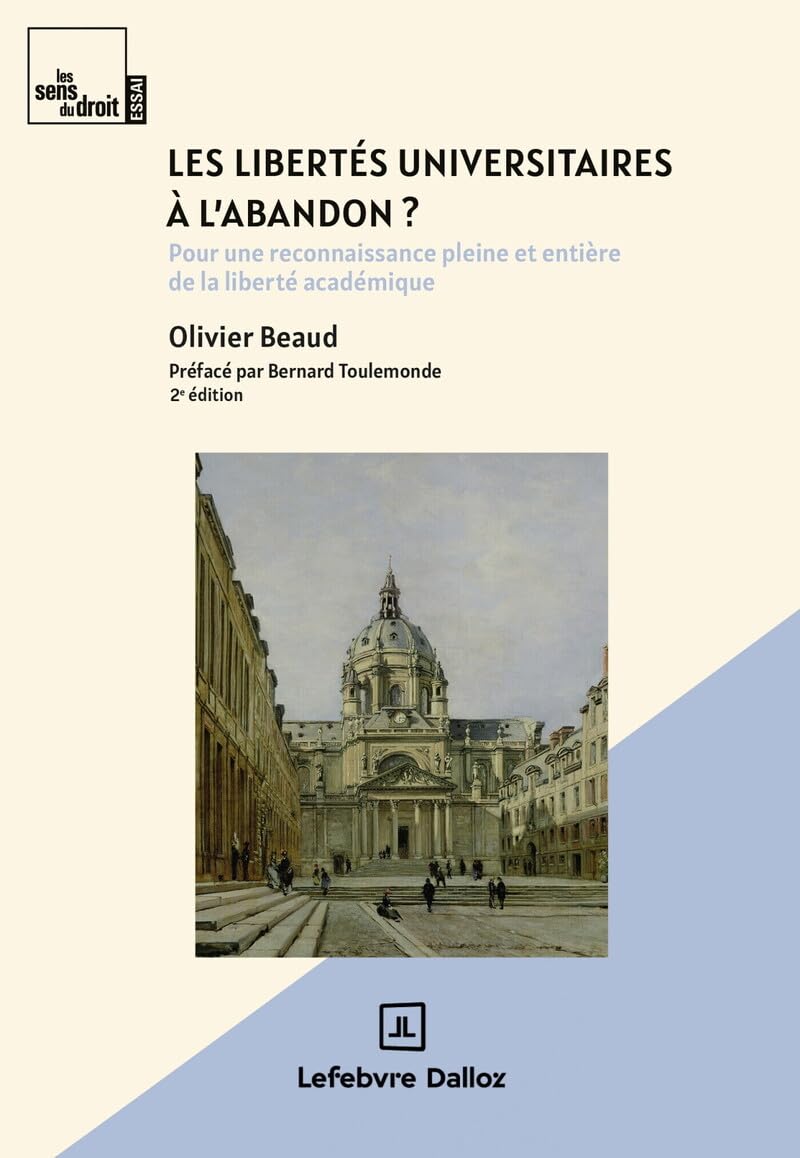 Les libertés universitaires à l'abandon ? 2e éd.: Pour une reconnaissance pleine et entière de la liberté académique