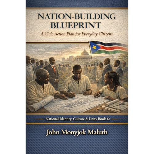 Nation-Building Blueprint Audiolibro Por John Monyjok Maluth arte de portada