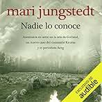 Nadie lo conoce: Asesinatos en serie en la isla de Gotland, un nuevo caso del comisario Knutas y el periodista Berg