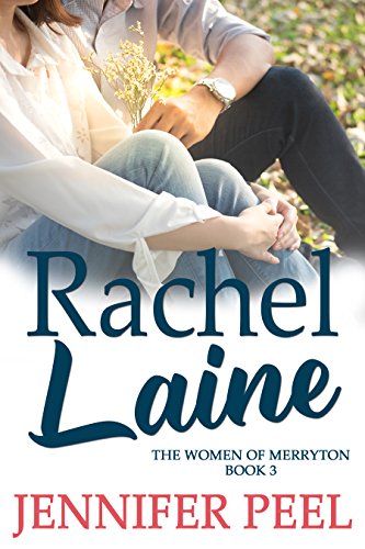 Rachel Laine (The Women of Merryton…