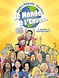  Le Monde à l\'envers T02 : Envers et contre tous ! (French Edition)