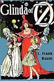  Glinda of Oz Annotated (English Edition)