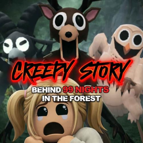 Creepy Story behind 99 Nights in the Forest (Roblox Horror Story)