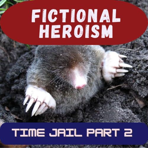 『Fictional Heroism - Time Jail Ep 2』のカバーアート