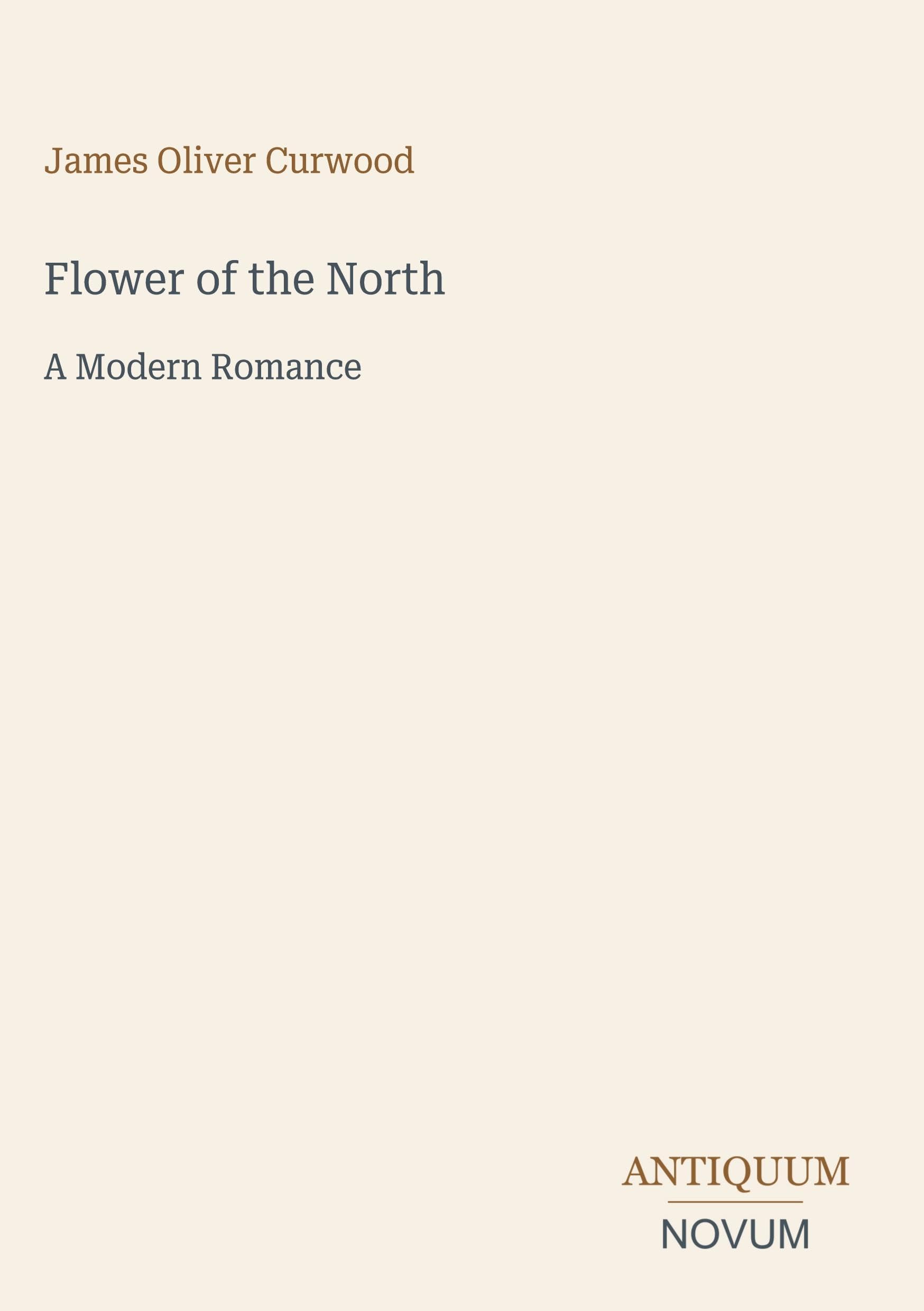 Flower of the North: A Modern Romance