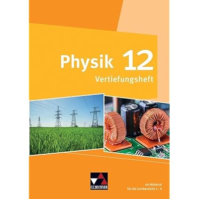 Physik Bayern 12 Vertiefungsheft