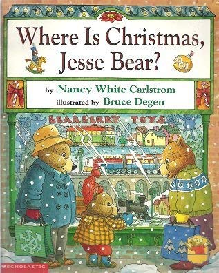 Where is Christmas, Jesse Bear? 0439305497 Book Cover