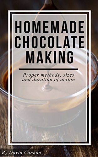 Homemade Chocolate Making (English Edition)