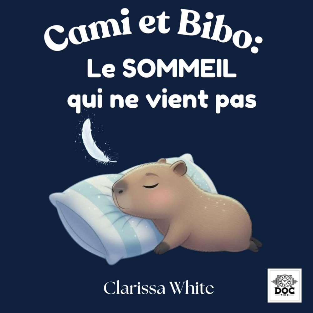 Cami et Bibo: Le SOMMEIL qui ne vient pas: Une histoire douce pour apaiser les enfants et les aider à trouver le sommeil