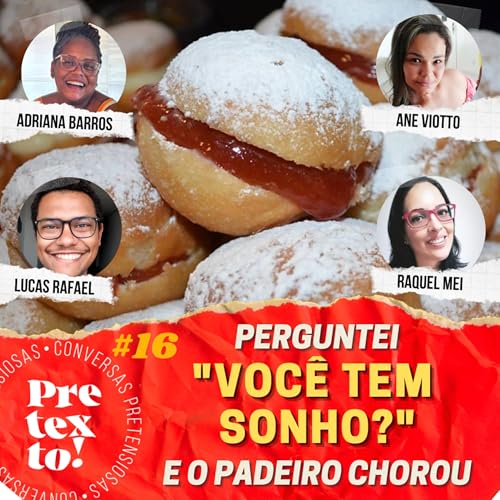 Perguntei "Voc&ecirc; tem sonho?" e o padeiro chorou #16