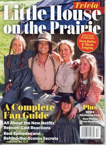 Little House On The Prairie Magazine. A Complete Fan Guide. All About The New Netflix Reboot: Cast Reactions. Best Episodes And Behind-The-Scenes Secrets.