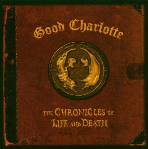 Chronicles Of Life And Death by Good Charlotte (2005) Audio CD