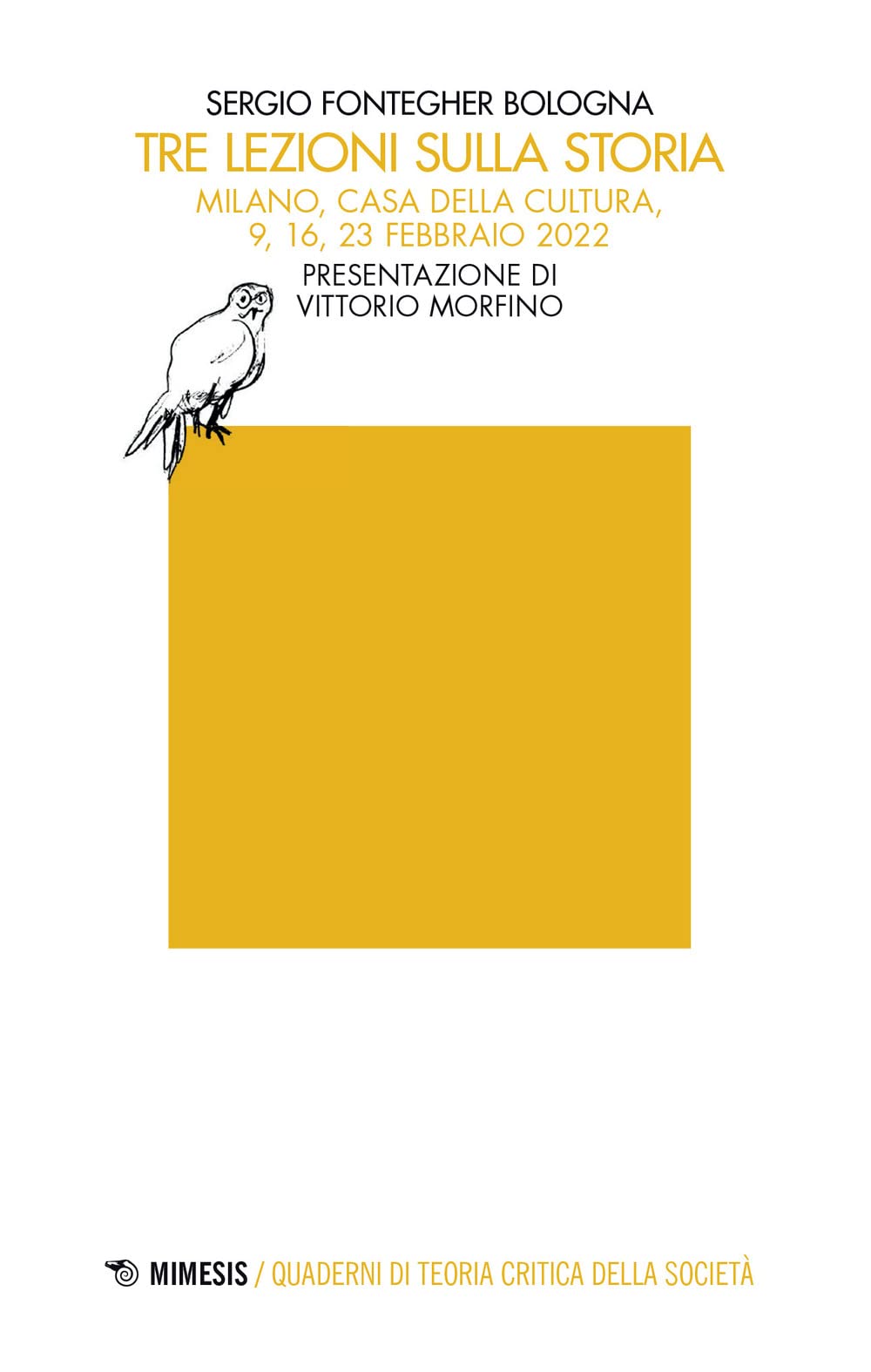 Tre Lezioni Sulla Storia (Milano, Casa Della Cultura, 9, 16, 23 Febbraio 2022) - 4
