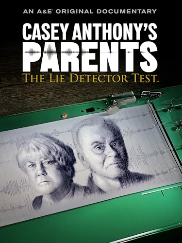 Casey Anthony's Parents: The Lie Detector Test