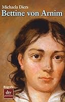 Bettine von Arnim 342324772X Book Cover