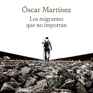 Diseño de la portada del título Los migrantes que no importan