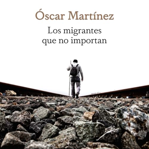 Diseño de la portada del título Los migrantes que no importan