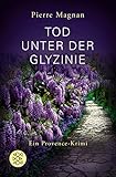 weinkauff lindau  Tod unter der Glyzinie: Roman (Laviolette ermittelt in der Provence 4)