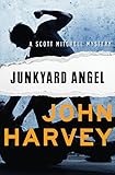 Junkyard Angel (The Scott Mitchell Mysteries Book 3)