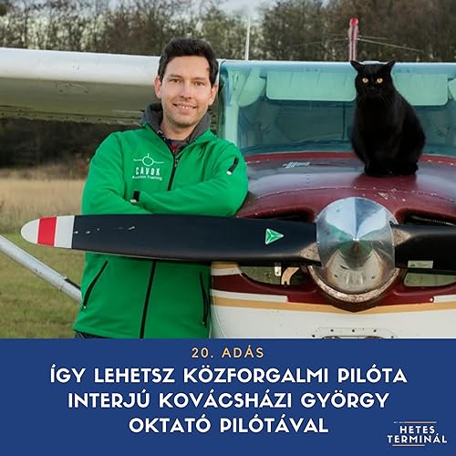 #20 - &Iacute;gy lehetsz k&ouml;zforgalmi pil&oacute;ta - interj&uacute; Kov&aacute;csh&aacute;zi Gy&ouml;rgy oktat&oacute; pil&oacute;t&aacute;val
