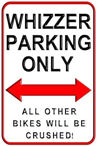 Whizzer Parking Only Aluminum Metal Signs 8 x 12 inches by Valentine Herty