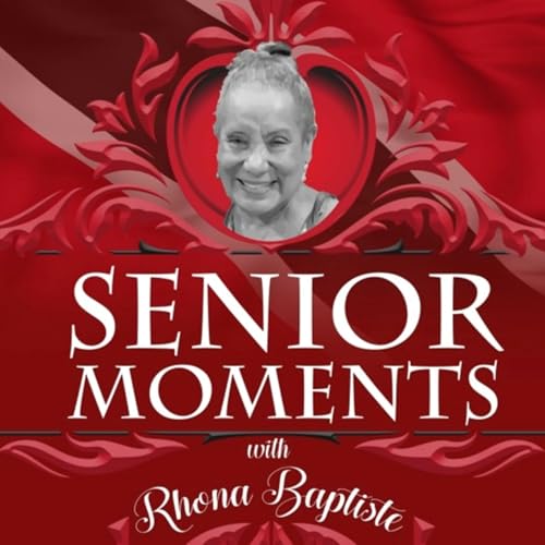 Senior Moments with Rhona Baptiste Podcast Por Stephen Doobal arte de portada