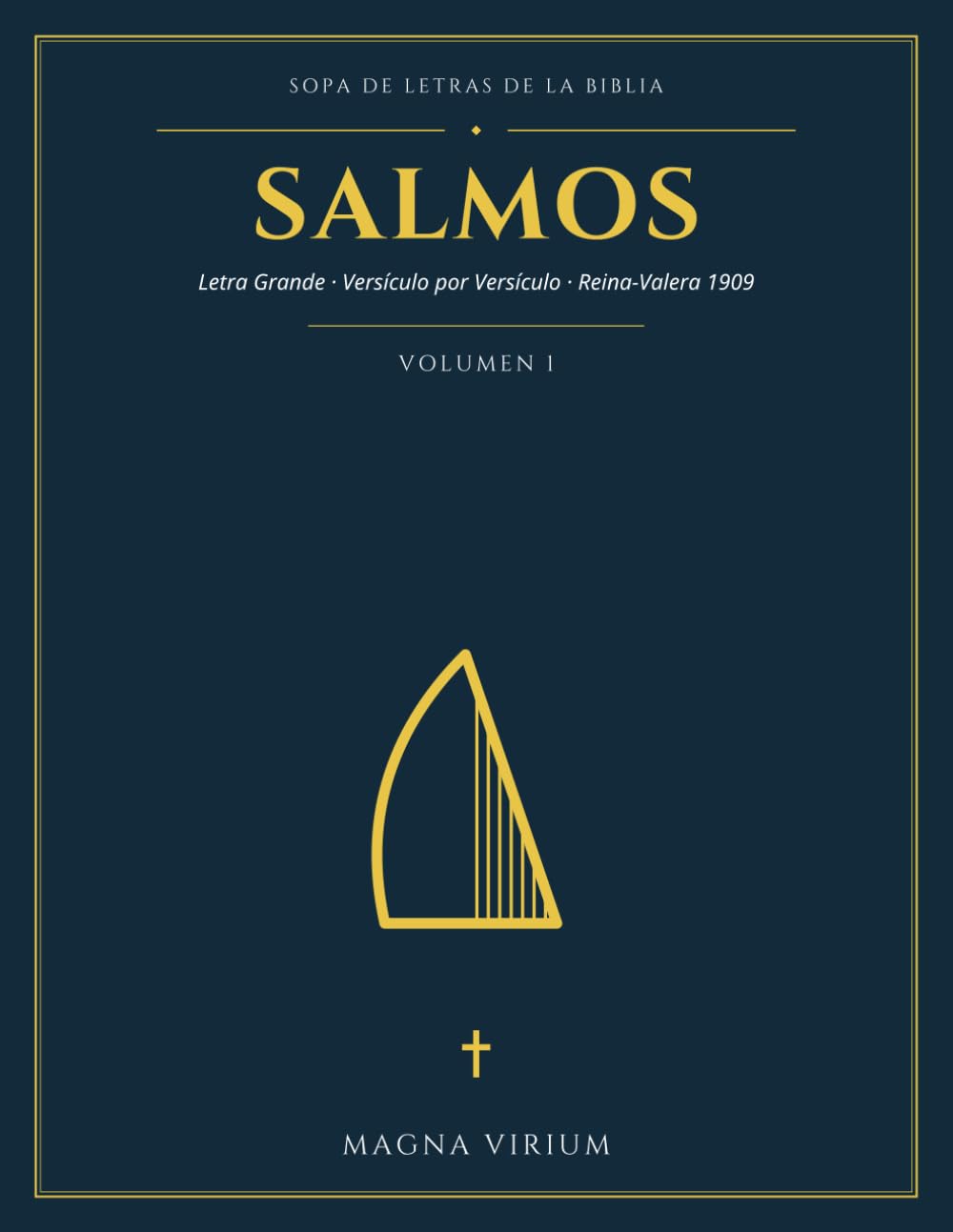 Sopa de Letras de la Biblia: Salmos: Letra Grande, Versículo por Versículo, con Mensaje Secreto y Soluciones (Reina-Valera 1909) (Salmos — Sopa de Letras de la Biblia)