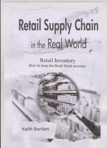 Retail Inventory. How to keep the Book Stock Accurate (Retail Supply Chain in the Real World 2)