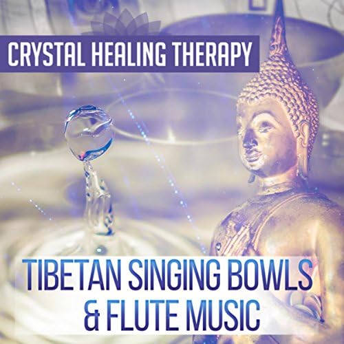 Crystal Healing Therapy Tibetan Singing Bowls & Flute Music Tibetan